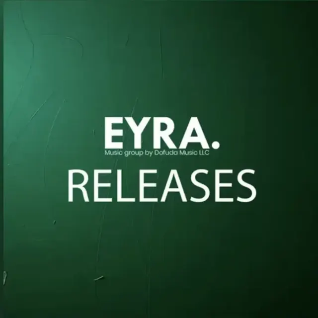 EYRA Music Releases | New Deep House & Electronic Music